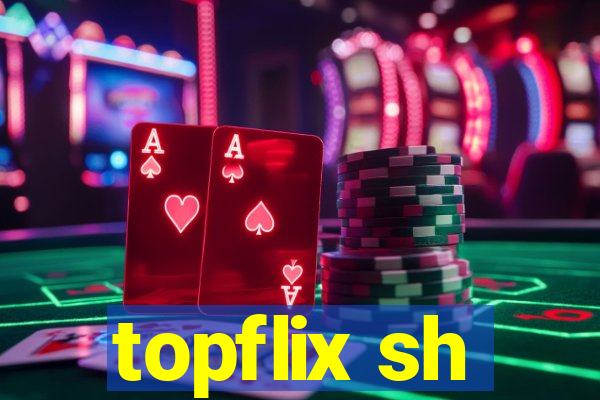 topflix sh